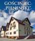 małopolskie, Kluszkowce, Pensjonat - Gościniec Pieniński małopolskie, Kluszkowce, Pensjonat - Gościniec Pieniński